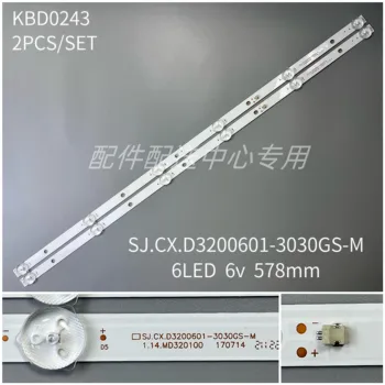 578 mm 6 В led лента със задно осветяване 6 светодиода за SJ.CX.D3200601-3030GS-M 1.14.MD320100