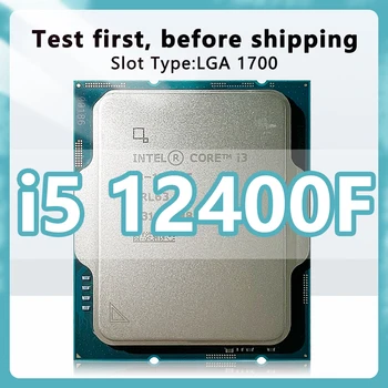 Core i5-12400F Процесор 2,5 Ghz L3 = 18 MB 65 W 6 Ядра 12 Потоци 7 нм Нов процесора гнездо 12-то поколение LGA1700 12400F за