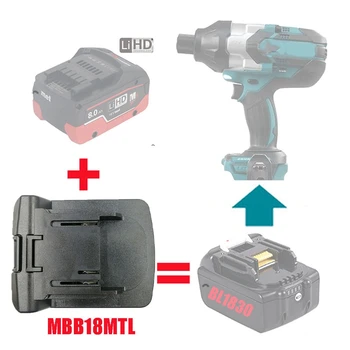 MBB18MTL Адаптер-конвертор се Използва Metabo 18V Li-Ion Battery Converter вкл. за литиева машина Makita LXT Замени BL1830 BL1815
