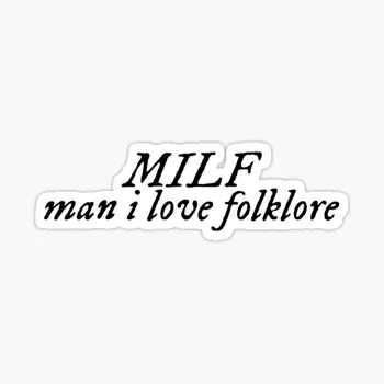 Milf Man I Love Folklore 5 бр. Стикери за автомобил с принтом, Начало декор, Етикети за бутилки с вода, аниме, Изкуство за всекидневната, Скъпа Броня