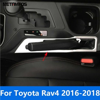 За Toyota Rav4 Рав 4 2016 2017 2018 Матиран ръчната Спирачка, покриване на ръчната спирачка, довършителни работи, Рамка, Bezel, Аксесоари За Стайлинг на автомобили