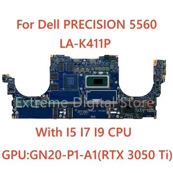 За лаптоп DELL PRICION 5560 дънна платка LA-K411P с процесор I5 I7 I9 GN20-P1-A1 (RTX 3050 Ti) GPU 100% Тествана, работи изцяло