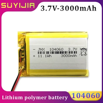 Полимерно-литиева батерия от 3.7 На 104060 3000 mah Подходящ за динамиката на Bluetooth, торшера, Самобръсначки, локатор на батерията, крилото на разговора, овлажнител на въздуха